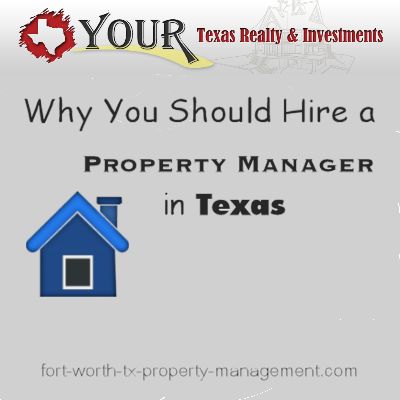 Why You Should Hire a Property Manager in Texas