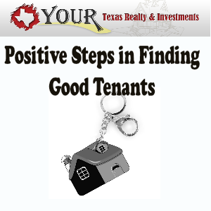 Taking Positive Steps in Finding Good Tenants