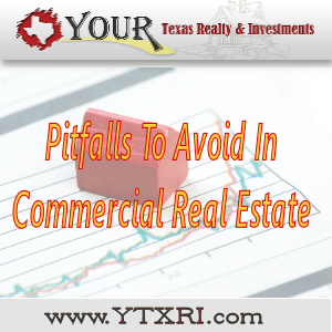 Pitfalls To Avoid In Commercial Real Estate