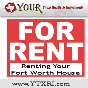 Renting Your Fort Worth House